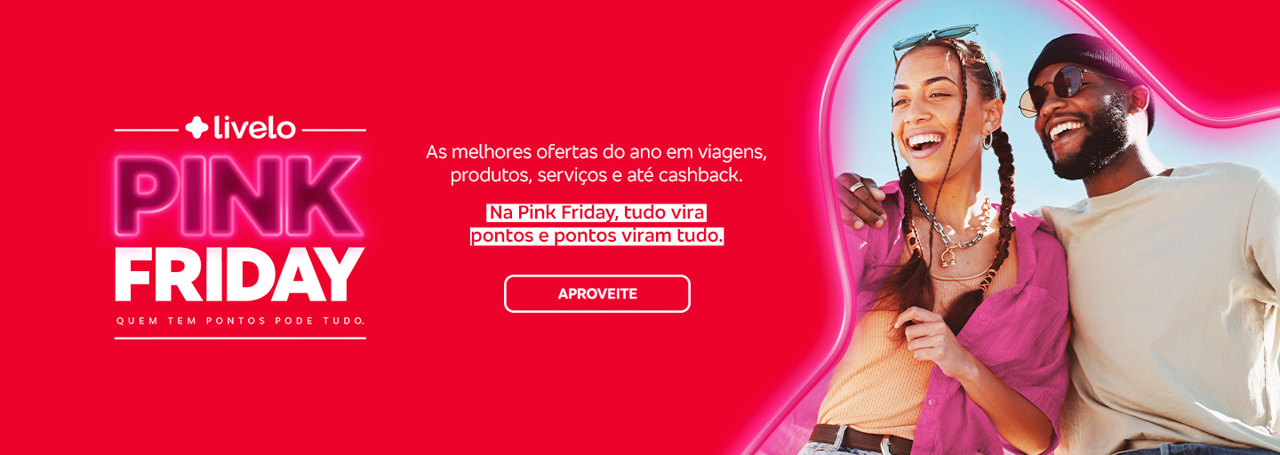 #BradescoAcessível #PraTodoMundoVer: Texto: As melhores ofertas do ano em viagens, produtos, serviços e até cashback. Conteúdo: Na Pink Friday, tudo vira pontos e pontos viram tudo. Aproveite.
              Descrição da imagem: À esquerda, há um fundo vermelho escrito Pink Friday e o logo da Livelo. À direita, há a fotografia de uma mulher e um homem sorridentes ao ar livre.