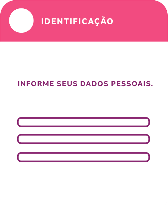 Identificação. Informe seus dados pessoais.