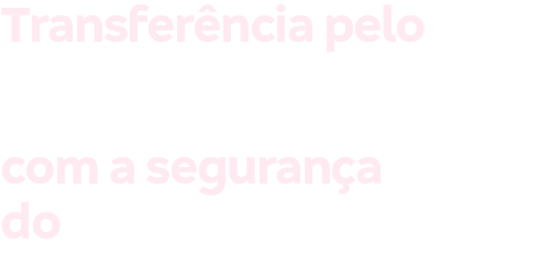 Transferência pelo WhatsApp, com a segurança do Bradesco.